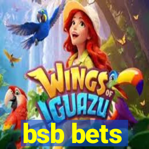 bsb bets